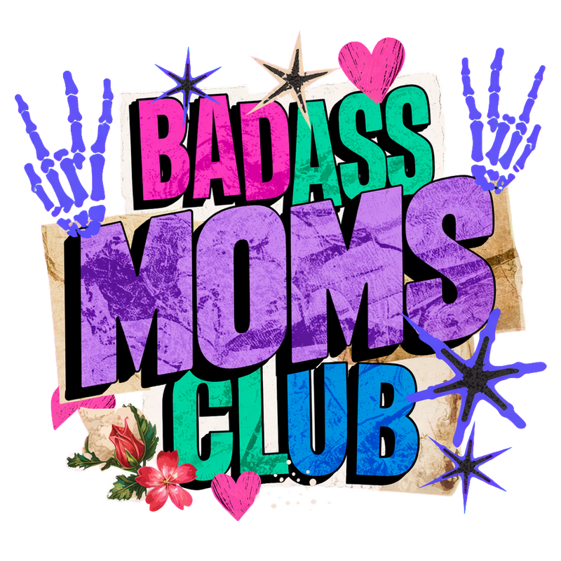 BAD ADD MOMS CLUB