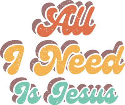All i Need is Jesus