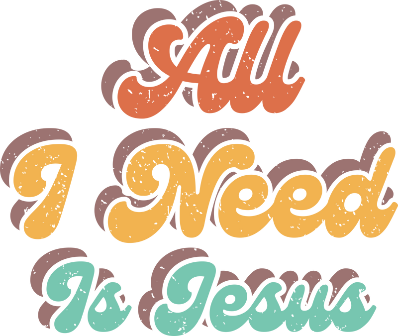 All i Need is Jesus