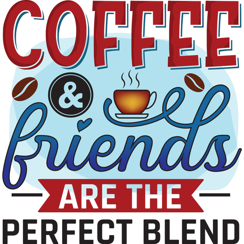 COFFEE & Friends are the perfect blend 2