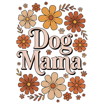 FLOWERS DOG MAMA_