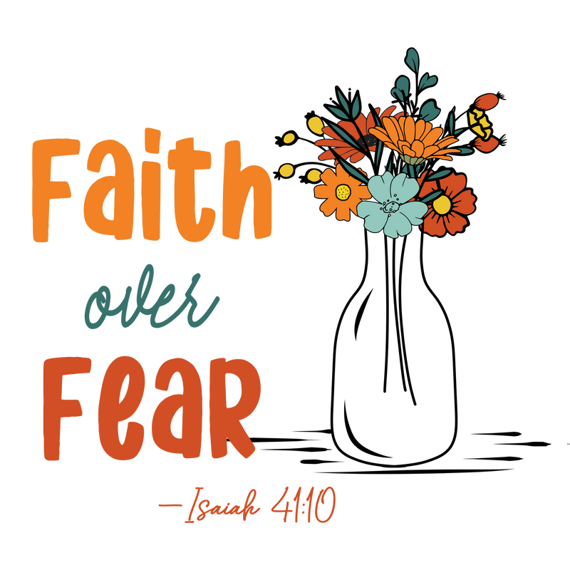 Faith Over Fear