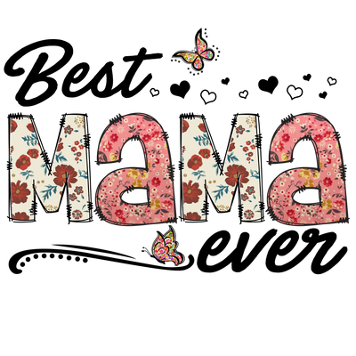 Floral Best Mama Ever