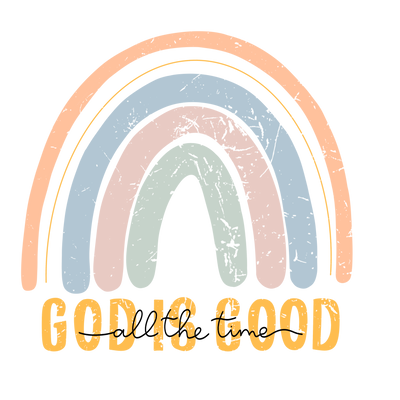 GOD IS GOOD ALL THE TIME