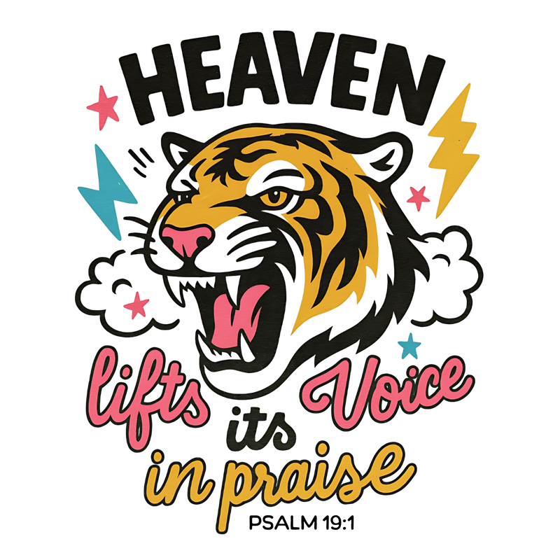 HEAVEN LIFTS ITS VOICE IN PRAISE