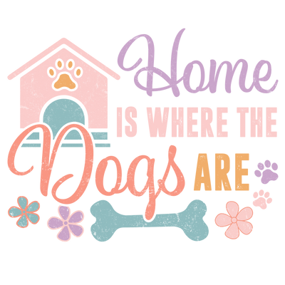 Home is Where The Dogs Are