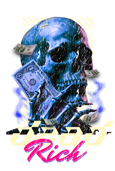 DEAD RICH