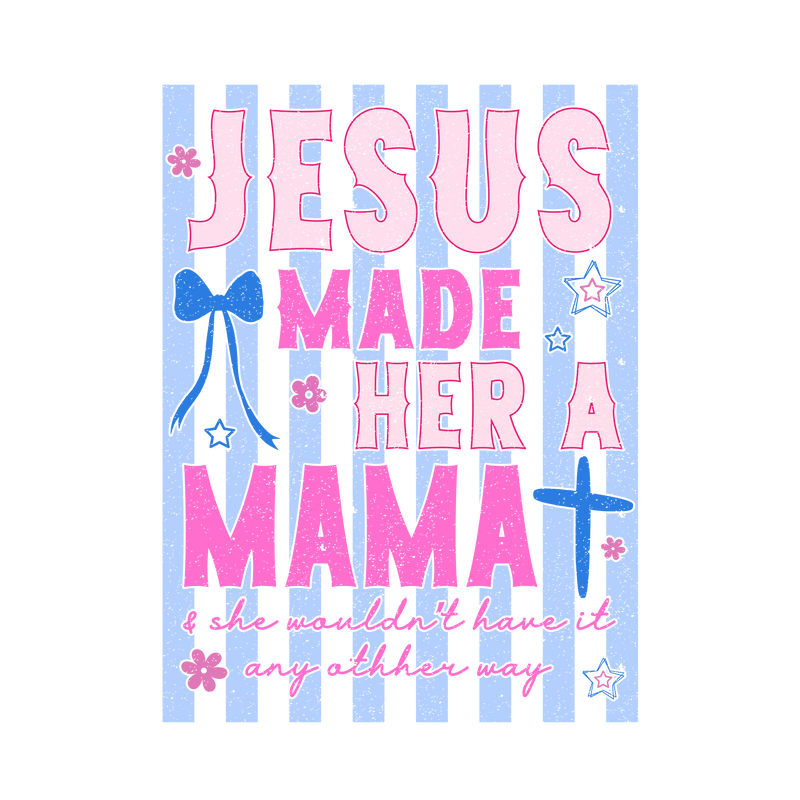 Jesus Made Her A Mama SVG,Christian Mom-01
