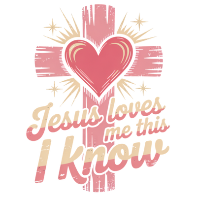 Jesus loves me this I Know