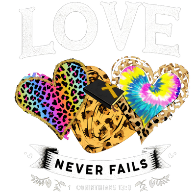 LOVE NEVER FAILS