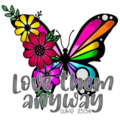 Love them anyway