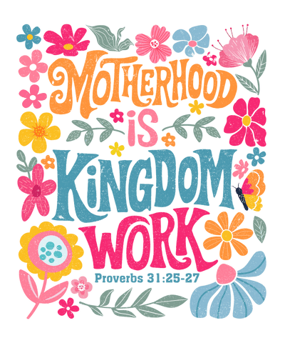 MOTHERHOOD IS KINGDOM