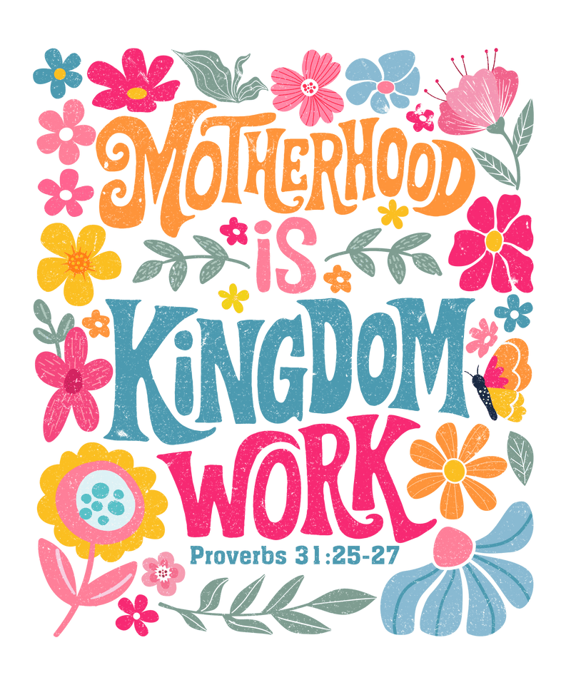 MOTHERHOOD IS KINGDOM