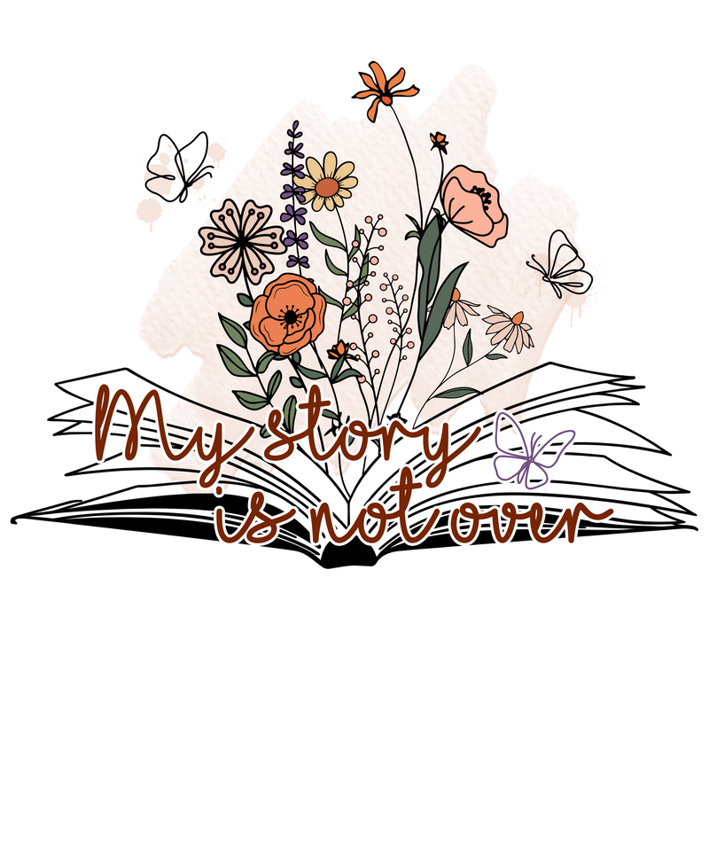 MYSTORYISNOTOVER
