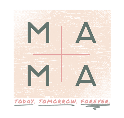 MamaTodayTomorrowForever1