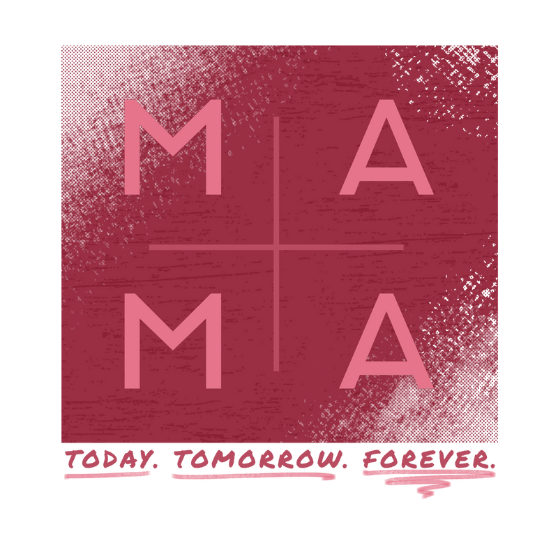 MamaTodayTomorrowForever