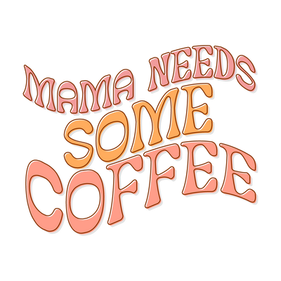 Mama needs some coffee_
