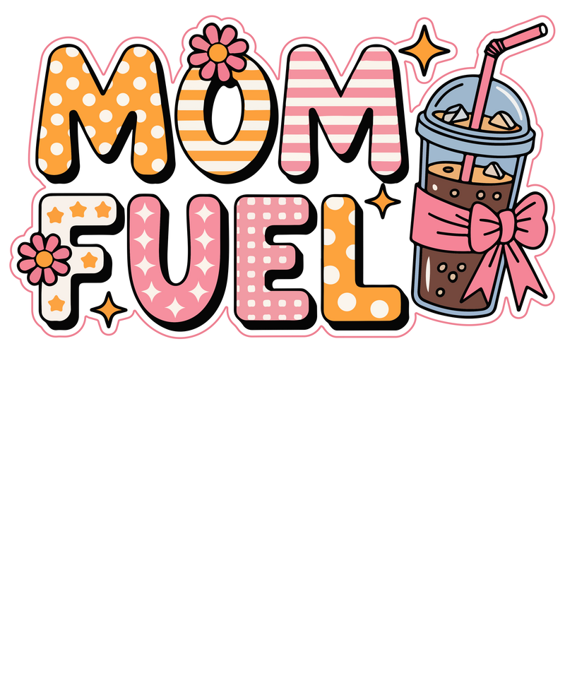 Mom Fuel