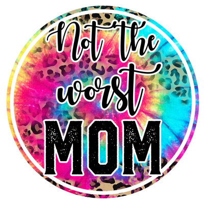 Not the worst MOM