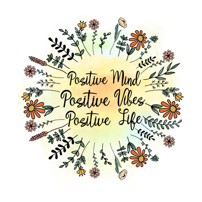 Positive_mind_Positive_vibes_Positive_Life