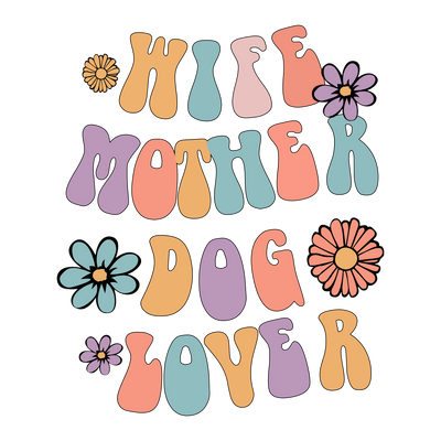 Wife Mother Dog Lover