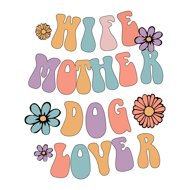 Wife Mother Dog Lover