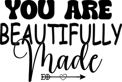 YOU ARE BEAUTIFULLY MADE