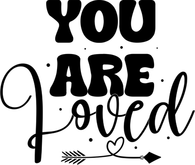 YOU ARE LOVED