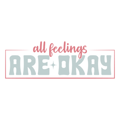 all feelings are okay-01
