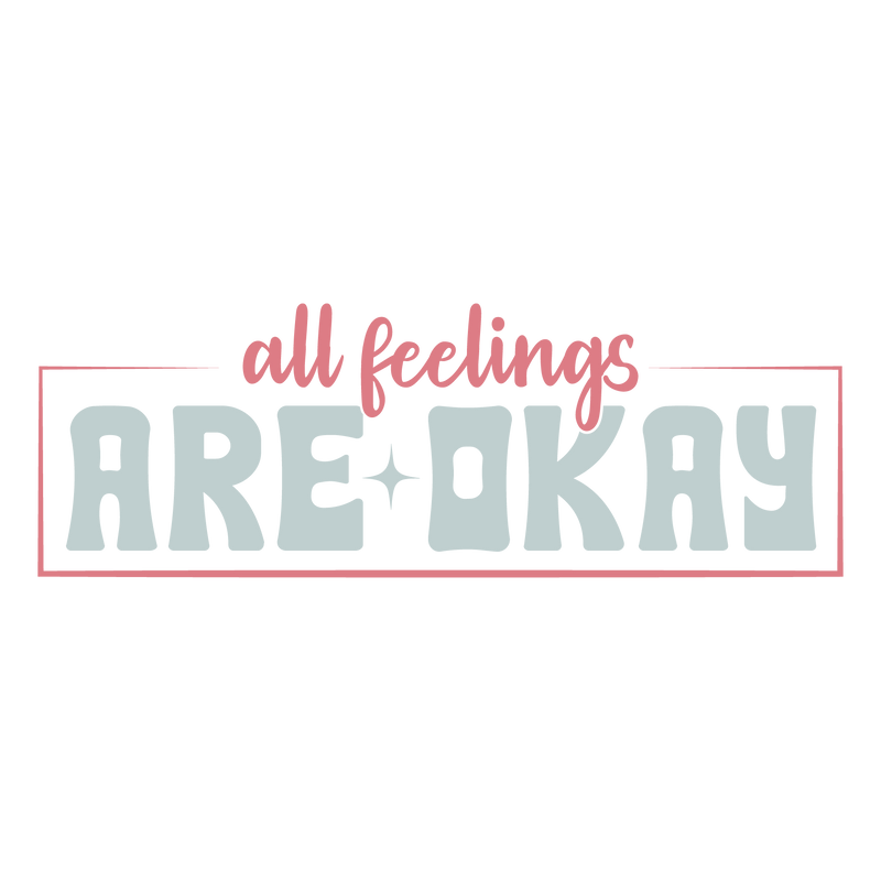 all feelings are okay-01