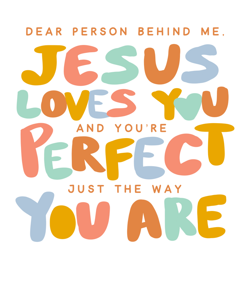 dear person jesus loves you
