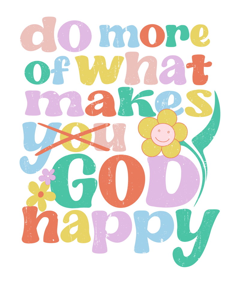 do_more_makes_God_happy_distressed