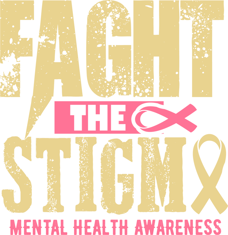 fight the stigma mental health awareness