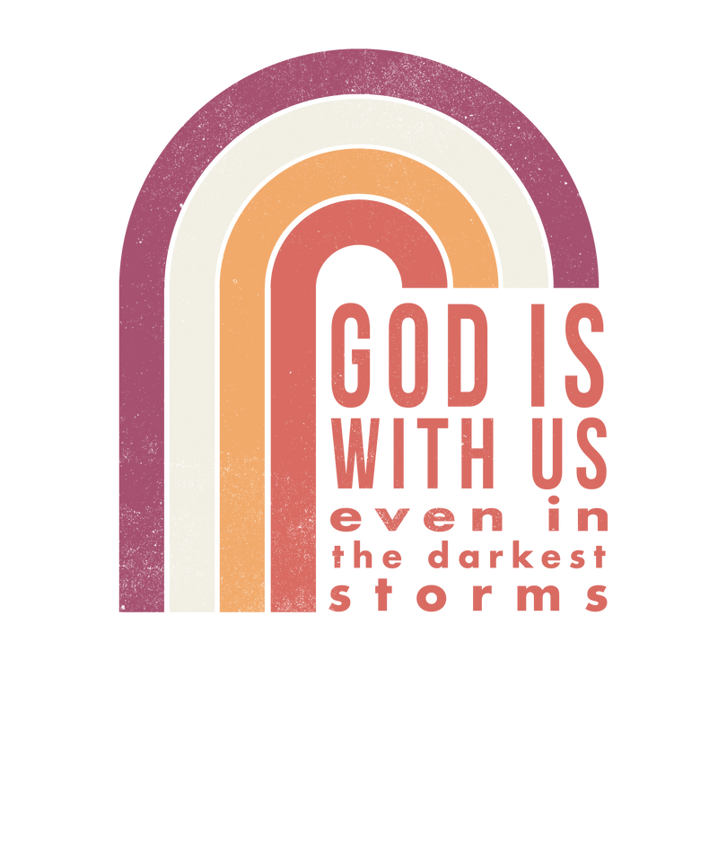 god is with us even in darkest storms
