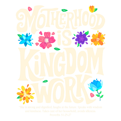motherhood is kingdom work