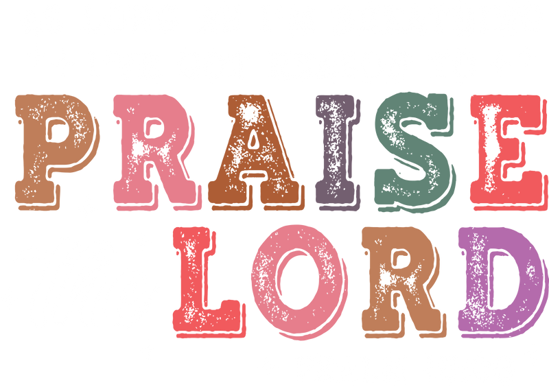 praise the lord white color