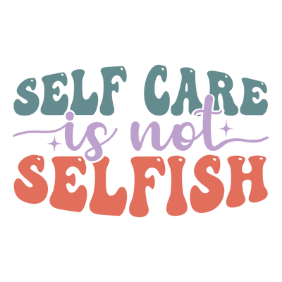 self care is not selfish-01
