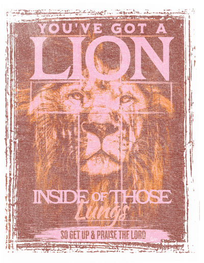 youve_got_a_lion_warm_pink_distressed 5