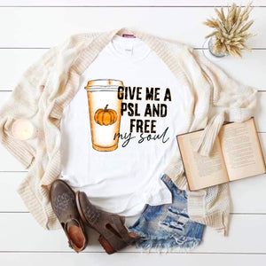 Give Me PSL AND FREE MY SOUL